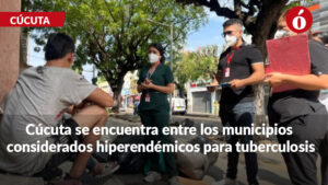 Autoridades de salud reportan 500 casos de tuberculosis en Cúcuta